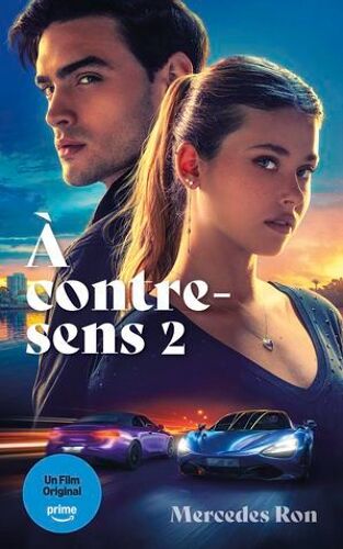 À Contre-Sens - Tome 2 - Le Roman À L'origine Du 2e Film Sur Prime Video