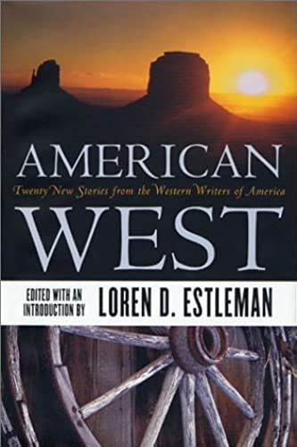 American West: Twenty New Stories From The Western Writers Of America