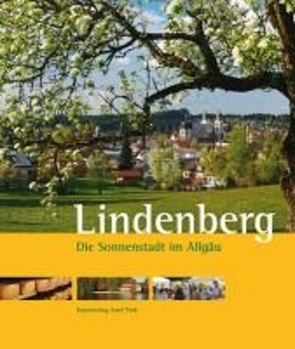 Lindenberg - Die Sonnenstadt Im Allgäu