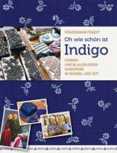Oh Wie Schön Ist Indigo