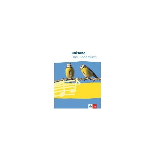 Unisono. Das Liederbuch Für Allgemein Bildende Schulen. Klasse 5-10