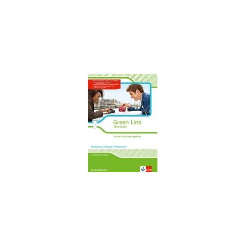 Green Line Oberstufe. Klasse 11/12 (G8), Klasse 12/13 (G9). Grund- Und Leistungskurs. Workbook And Exam Preparation Mit Mediensammlung. Ausgabe 2015. Nordrhein-Westfalen