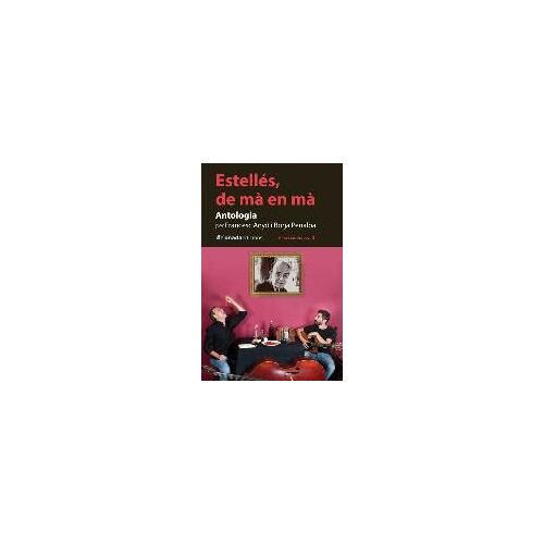 Estellés, De Mà En Mà : Antologia
