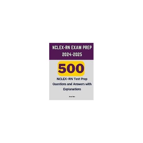 Nclex-Rn Exam Prep 2024-2025
