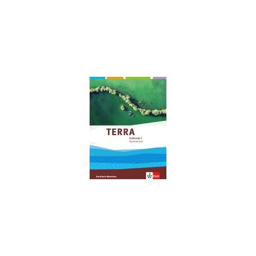 Terra Erdkunde 5./6. Klasse Für Nordrhein-Westfalen. Ausgabe Für Gymnasien. Schülerbuch