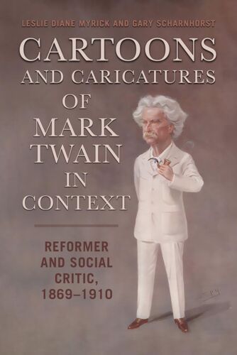 Cartoons And Caricatures Of Mark Twain In Context