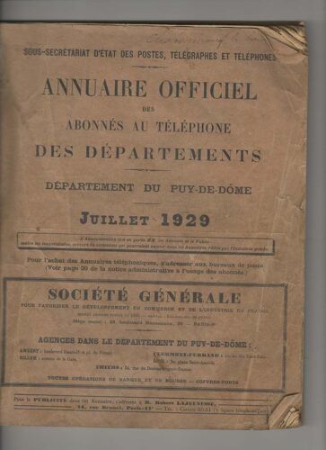 Annuaire Officiel Des Abonnés Au Téléphone Des Départements Du Puy-De-Dôme Juillet 1929