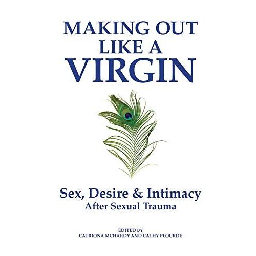 Making Out Like A Virgin