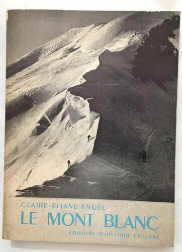 Le Mont-Blanc Vu Par Les Écrivains Et Les Alpinistes