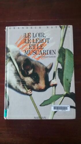 Le Loir, Le Lérot Et Le Muscardin Et L'hibernation