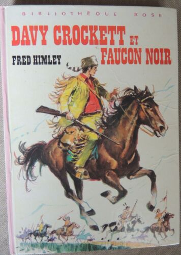 Davy Crockett Et Faucon Noir
