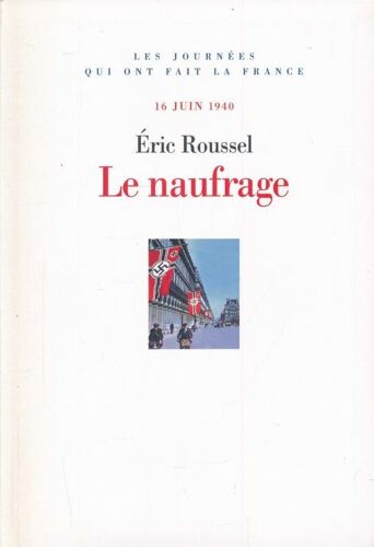 Le Naufrage. 16 Juin 1940