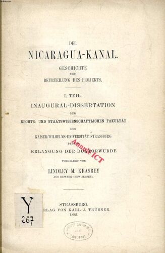 Der Nicaragua-Kanal, Geschichte Und Beurteilung Des Projekts, I. Teil (Inaugural-Dissertation)