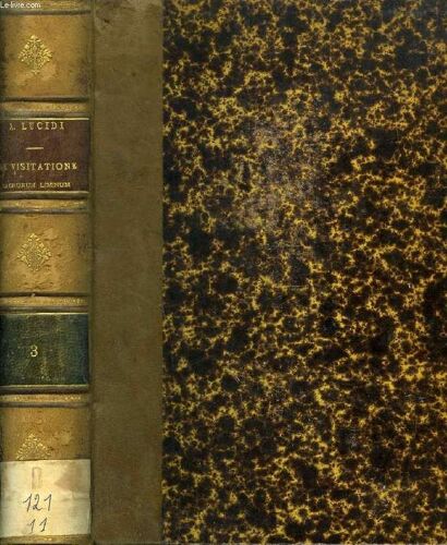 De Visitatione Sacrorum Liminum Instructio S.C. Concilii Edita Iussu S.M. Benedicti Xiii, Exposita Et Illustrata Et Quam Humillime Dedicata S.M. Pio Ix Pont. O.M., Pars Secunda, Volumen ...