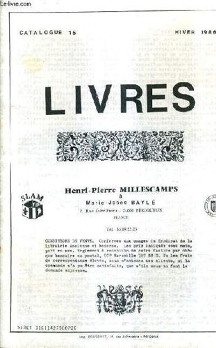 Catalogue N°15 Hiver 1986-1987 De La Librairie Henri Pierre Millescamps & Marie Josee Bayle - Livres.