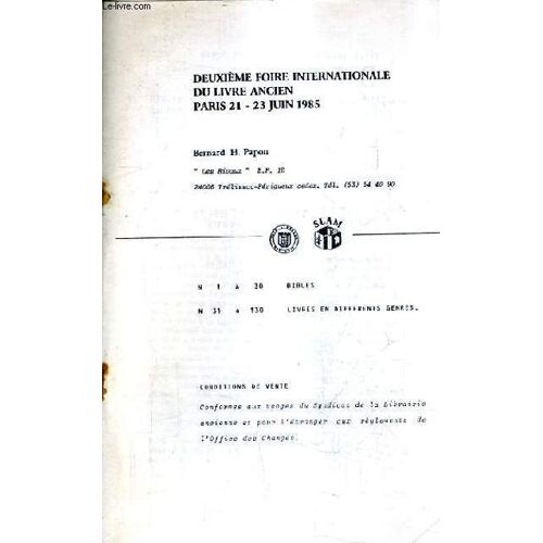 Catalogue De La Librairie Barnard H.Papon - Deuxieme Foire Internationale Du Livre Anciens Pars 21-23 Juin 1985.