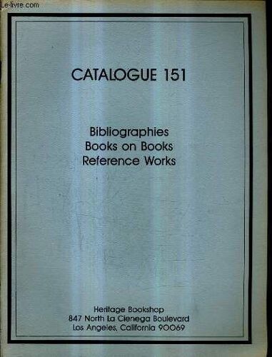 Catalogue Anglais : Catalogue 151 Heritage Bookshop - Bibliographies Books On Books Reference Works.