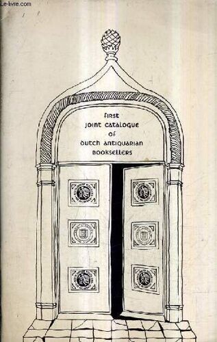 Catalogue Anglais : First Joint Catalogue Of Dutch Antiquarian Booksellers Association Of The Netherlands.