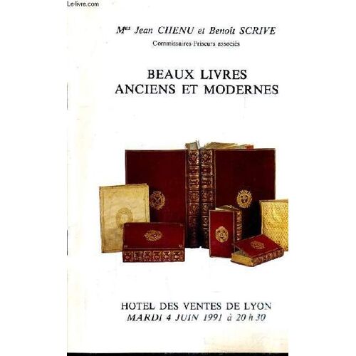 Catalogue De Ventes Aux Encheres - Beaux Livres Anciens Et Modernes - Hotel Des Ventes De Lyon - 4 Juin 1991.