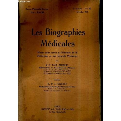Les Biographies Medicales 1er Annee N°10 Octobre 1927 - Notes Pour Servir A L'histoire De La Medecine Et Des Grands Medecins - Rene Nicolas Dufriche Baron Desgenettes Alias Des Genettes.
