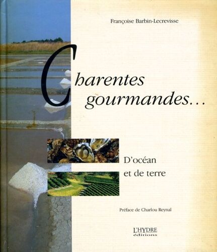 Charentes Gourmandes - .. : D'océan Et De Terre
