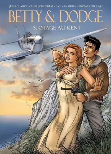 Betty & Dodge Tome 3 - Otage Au Kent
