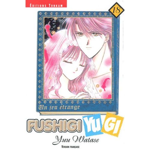 Fushigi Yugi - Tome 18