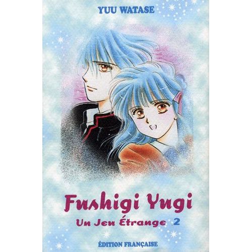 Fushigi Yugi - Un Jeu Étrange - Tome 2