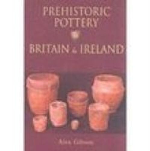 Prehistoric Pottery In Britain & Ireland