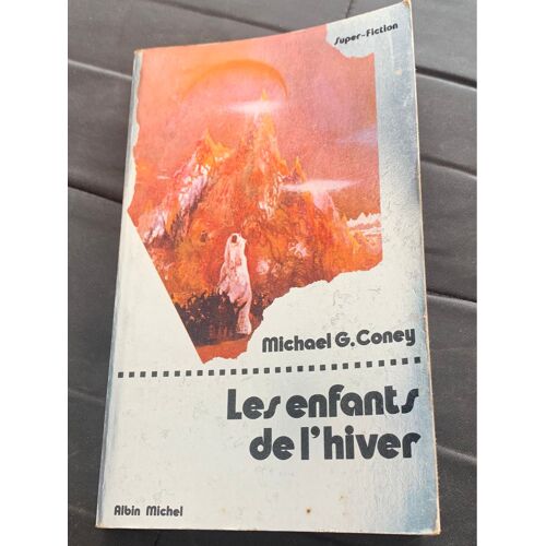 Les Enfants De L Hiver. Michael G. Coney