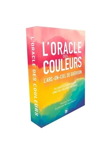 L'oracle Des Couleurs - L'arc-En-Ciel De Guérison - 54 Cartes Pour Tisser Une Vie Colorée De Sens