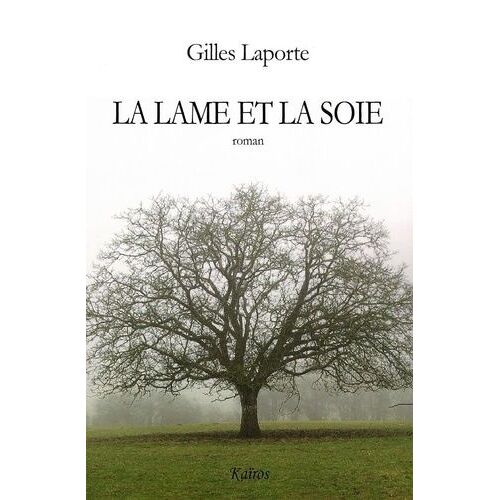 La Lame Et La Soie