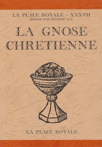 La Gnose Chretienne