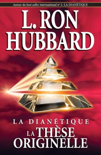 La Dianétique, La Thèse Originelle [ L.Ron Hubbard ]