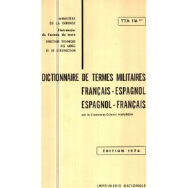Dictionnaire De Termes Militaires: Francais-Espagnol Espagnol-Francais