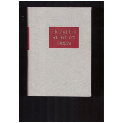 Le Papier Au Fil Du Temps