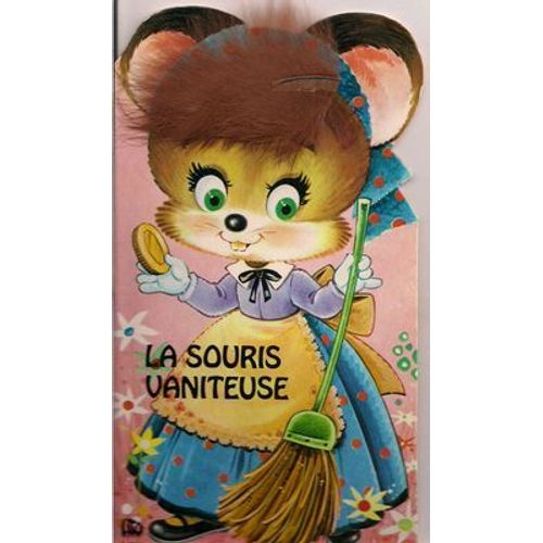 La Souris Vaniteuse