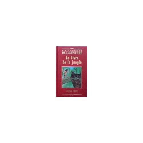Le Livre De La Jungle-Bibliothèque De L'aventure