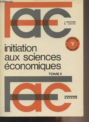 Initiation Aux Sciences Économiques - Tome Ii - Economie N°7