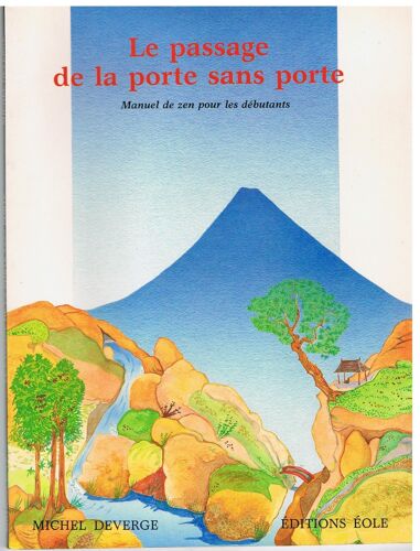 Le Passage De La Porte Sans Porte(Manuel De Zen Pour Les Debutants)
