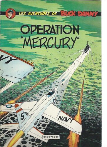 Les Aventures De Buck Danny ( Tome 29 ) : " Opération Mercury " #### Première Édition ( Brochée ## 28 Titres Parus Au 4ème Plat )