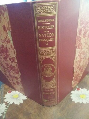 Histoire De La Nation Française. Tome Vi, Histoire Religieuse / Illustrations De Maurice Denis