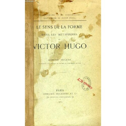 Le Sens De La Forme Dans Les Metaphores De Victor Hugo