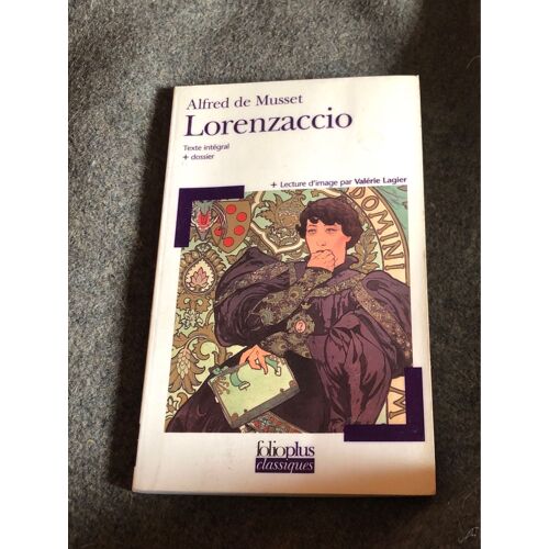 Alfred De Musset Lorenzaccio Folio Plus Classiques
