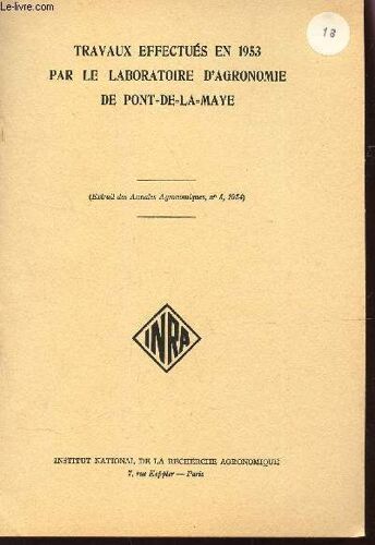 Travaux Effectues En 1953 Par Le Laboratoire D'agronomie De Pont De La Maye.
