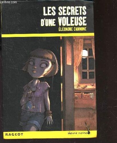 Les Secrets D'une Voleuse / Collection Encre Noire - A Partir De 10 Ans.