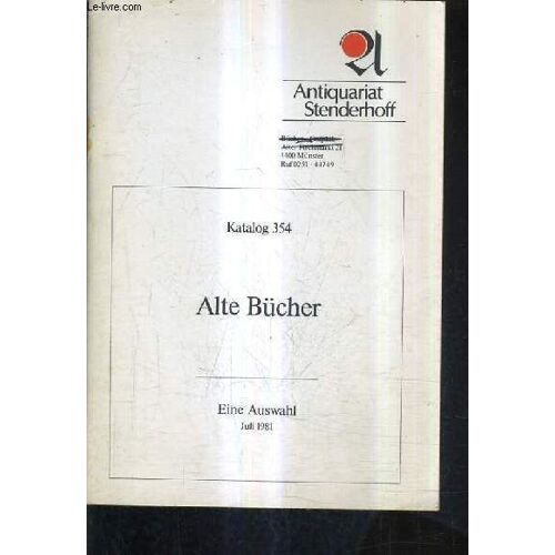 Katalog N°354 Antiquariat Stenderhoff - Atle Bucher - Eine Auswahl Juli 1981.