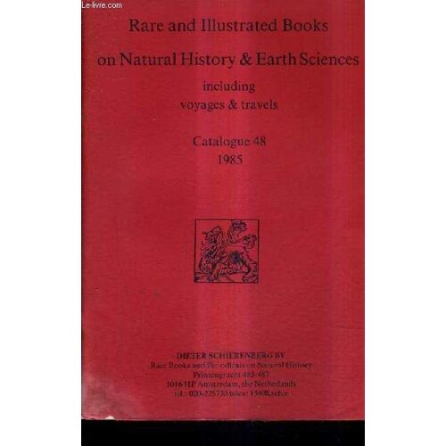 Catalogue N°148 1985 Dieter Schierenberg Bv - Rare And Illustrated Books On Natural History & Earth Sciences Including Voyages & Travels.