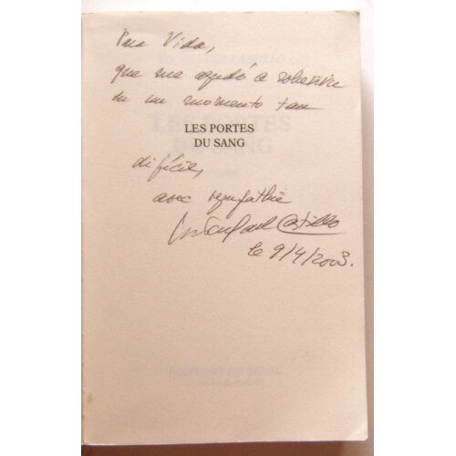 Michel Del Castillo. Les Portes Du Sang. Dedicace Par L'auteur