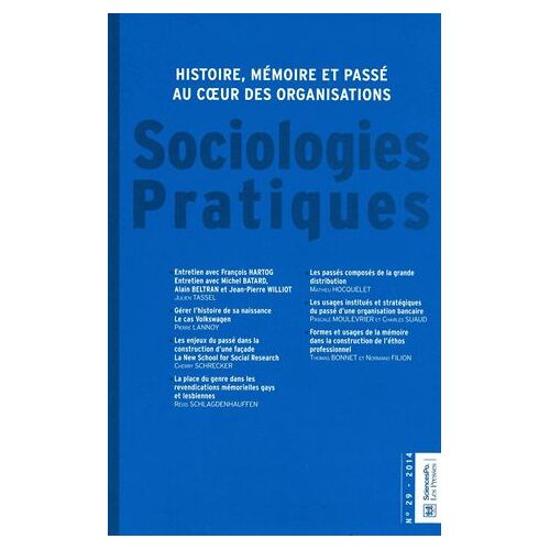 Sociologies Pratiques N° 29/2014 - Histoire, Mémoire Et Passé Au Coeur Des Organisations